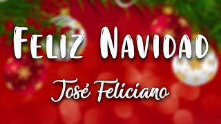 José Feliciano  Feliz Navidad  Lyrics Video [upl. by Selina939]