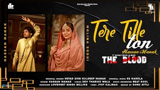 Tere Tille Ton Full Video Hassan Manak feat Molina Sodhi  Jyot Kalirao  Latest Punjabi Songs [upl. by Anitroc447]