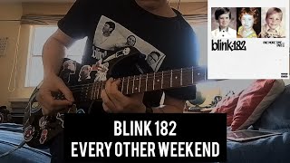 Blink182  EVERY OTHER WEEKEND guitar cover [upl. by Dlarrej469]