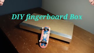 DIY Fingerboard Box [upl. by Devonna]