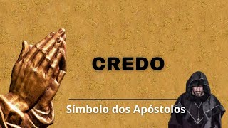 ✝ Credo  Símbolo dos Apóstolos [upl. by Awe]