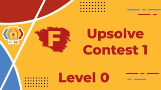 F Programming Challenge  Level 0 2025  Upsolve Contest 1  Data Types amp Conditions [upl. by Arahset]