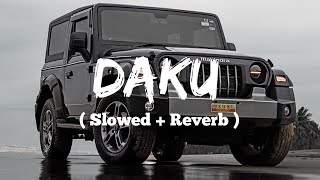 Daku Slowed  Reverb  Always For You🎧 [upl. by Laws]