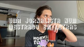 Uma jornalista num mestrado em Letras [upl. by Enogitna]