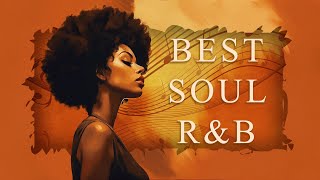 Neo soul music  Best Soul RampB mix of all time  Soul songs for your time relaxing [upl. by Llednahc]