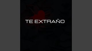 Te Extraño [upl. by Foley]