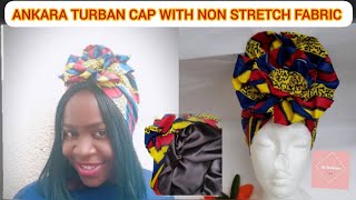 HOW TO MAKE A TURBAN CAP DIY ANKARA SATIN LINED TURBAN CAP PRETIED HEAD WRAP [upl. by Initof]