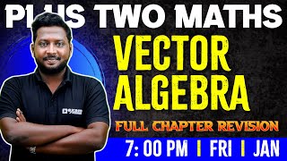 Plus Two Maths  Vector Algebra  Chapter 10  Full Chapter  Exam Winner Plus Two [upl. by Odnamla]