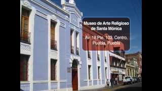 Museo de Arte Religioso de Santa Mónica Puebla [upl. by Aramoix]