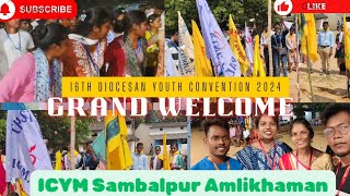 16th Diocesan Youth Convention 2024ICYM Sambalpur Amlikhaman ParishGrand Welcome Ceremony [upl. by Yelekalb]