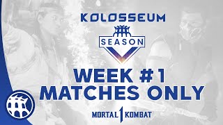 WEEK 1 MATCHES ONLY THE KOLOSSEUM V  MORTAL KOMBAT 1 [upl. by Ettennyl]