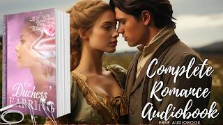 The Duchess Earring Historical Romance Full Audiobook Secrets You Wont BELIEVE [upl. by Eniamrahs]