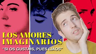 LOS AMORES IMAGINARIOS XAVIER DOLAN  ANÁLISIS Y OPINIÓN [upl. by Pirnot]