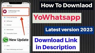 How to Download YoWhatsApp Latest Version 2023 YoWhatsAppp [upl. by Ahsercel]