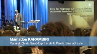 mamadou karambiri  Place et rôle du SaintEsprit et de la Parole dans votre vie [upl. by Hitoshi]