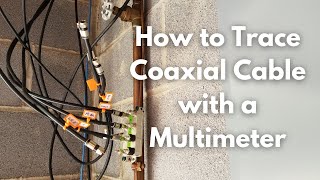 How to Trace Coaxial Cable with ONLY a Multimeter coaxialcable [upl. by Yvehc]