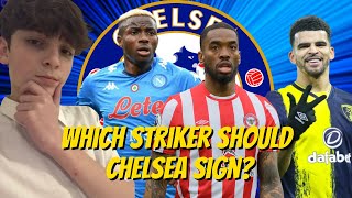 Which Striker Do Chelsea Need To Sign [upl. by Dennison]