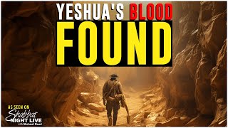 Yeshuas Blood Found  Shabbat Night Live [upl. by Ahsiela]