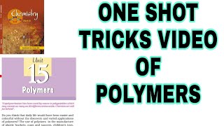 COMPLETE NCERT BASED POSSIBLE TRICKS OF POLYMERS FOR NEET JEE MAINS [upl. by Edithe]