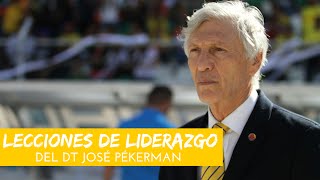 Las lecciones de liderazgo del DT José Pékerman [upl. by Odele]