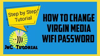 HOW TO CHANGE VIRGIN MEDIA WIFI PASSWORD ♧ IRELAND ♧ JnC TUTORIAL [upl. by Reyotal]