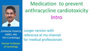 Medication to prevent anthracycline cardiotoxicity  Intro [upl. by Eniamert359]