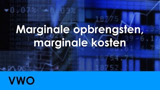 Marginale opbrengsten marginale kosten  Economie voor vwo  Vraag en Aanbod [upl. by Duke]