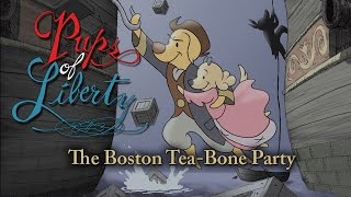 Pups of Liberty The Boston TeaBone Party  Full Video [upl. by Accber]