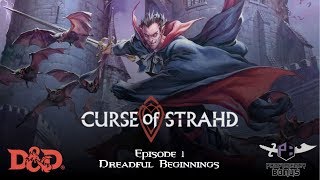 Curse of Strahd DampD 5e Episode 1 quotDreadful Beginningsquot [upl. by Gesner]