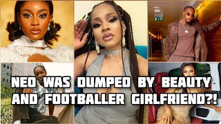 NEO DUMPED BY BEAUTY amp FOOTBALLER GIRLFRIEND  PRINCESS VS PHYNA THE BATTLE OF CLAP BACKS [upl. by Schroer625]