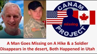 A Soldier Goes Missing from A Utah Military Site amp A Hiker Vanishes on a Utah Trail [upl. by Nemrak787]