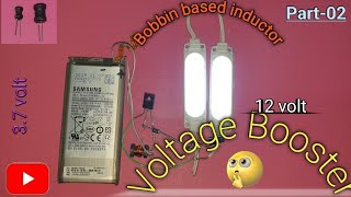 How to make voltage booster by bobbin based inductorpart02🏮💡 [upl. by Fessuoy]