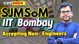 SJMSOM IIT Bombay MBA 202527 Big Update  Accepting NonEngineers [upl. by Eelarol]