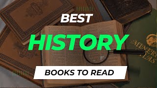 10 Best History Books to Read  The Ultimate History Bookshelf Top Recommendations [upl. by Ettelegna625]