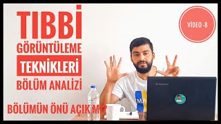 TIBBİ GÖRÜNTÜLEME TEKNİKLERİ RADYOLOJİ BÖLÜM ANALİZİ  MESLEK ANALİZLERİ VİDEO 8 [upl. by Annodahs]