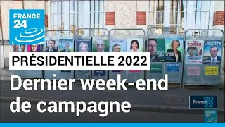 Présidentielle  dernier weekend de campagne pour les candidats • FRANCE 24 [upl. by Tlok]