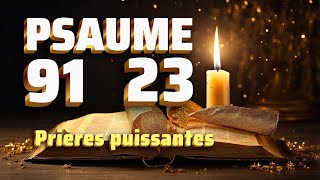 PSAUME 23  PSAUME 91 Les deux prières les plus puissantes de la Biblepsaume91 psaume23 prière [upl. by Brennen786]