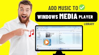 How to Add Music to the Windows Media Player Library [upl. by Houghton46]