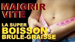 MAIGRIR VITE 2024 Cette SUPER BOISSON BRULE GRAISSE NATURELLE te fait MINCIR EN 1 SEMAINE [upl. by Lamson]