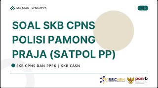 Soal SKB CPNS Polisi Pamong Praja SATPOL PP  Tersedia PDF Lengkapnya CPNS CASN SKBCPNS [upl. by Katt]