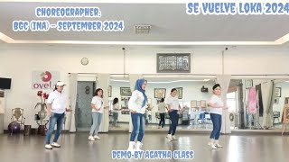 Se Vuelve Loca 2024 Line Dance  Agtha Class ChoreographerBGC INA  September 2024 [upl. by Amorita705]