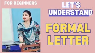 Formal Letter Explanation Format Type And Key Features To Write a Formal Letter [upl. by Sefton]