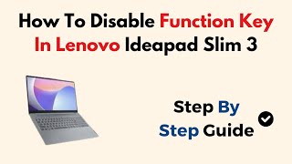 How To Disable Function Key In Lenovo Ideapad Slim 3 [upl. by Binnie]