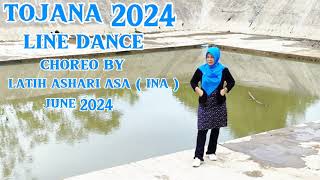 TOJANA 2024  LINE DANCE  BEGINNER LEVEL  CHOREO amp DEMO BY LATIH ASHARI ASA  INA [upl. by Ardra]