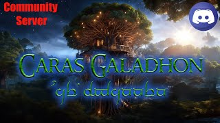 Der Discord Community Server quotCaras Galadhonquot ist eröffnet [upl. by Llesig]