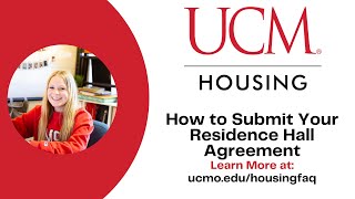 UCM Housing  How to Submit Your Residence Hall Agreement [upl. by Hew]