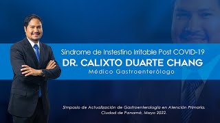 Síndrome de Intestino Irritable Post COVID19  Dr Calixto Duarte Médico Gastroenterologo [upl. by Calvina238]