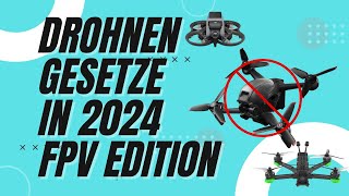 FPVDrohnen 2024 Das Ende durch neue Gesetze [upl. by Tija]