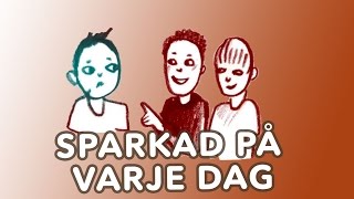 Jag blir sparkad på varje dag – vad ska jag göra [upl. by Vitia]