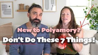 7 Mistakes To Avoid Starting Polyamory [upl. by Doralin195]